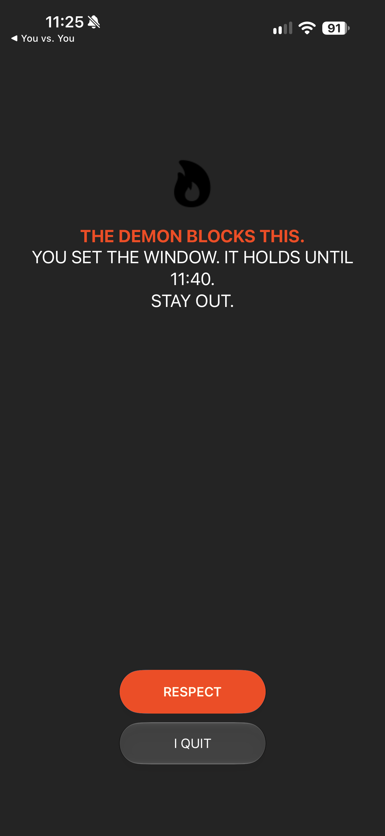Actual iPhone You vs. You block screen with RESPECT and I QUIT controls